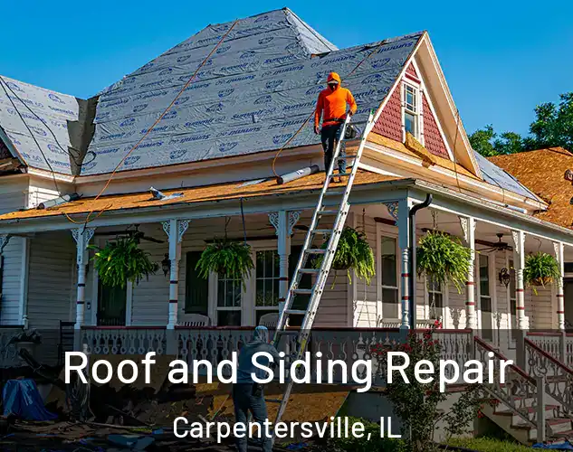  Roof and Siding Repair Carpentersville, IL